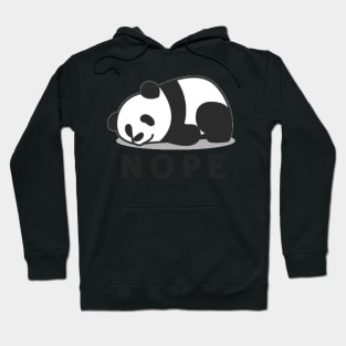 Nope- Lazy Panda Hoodie